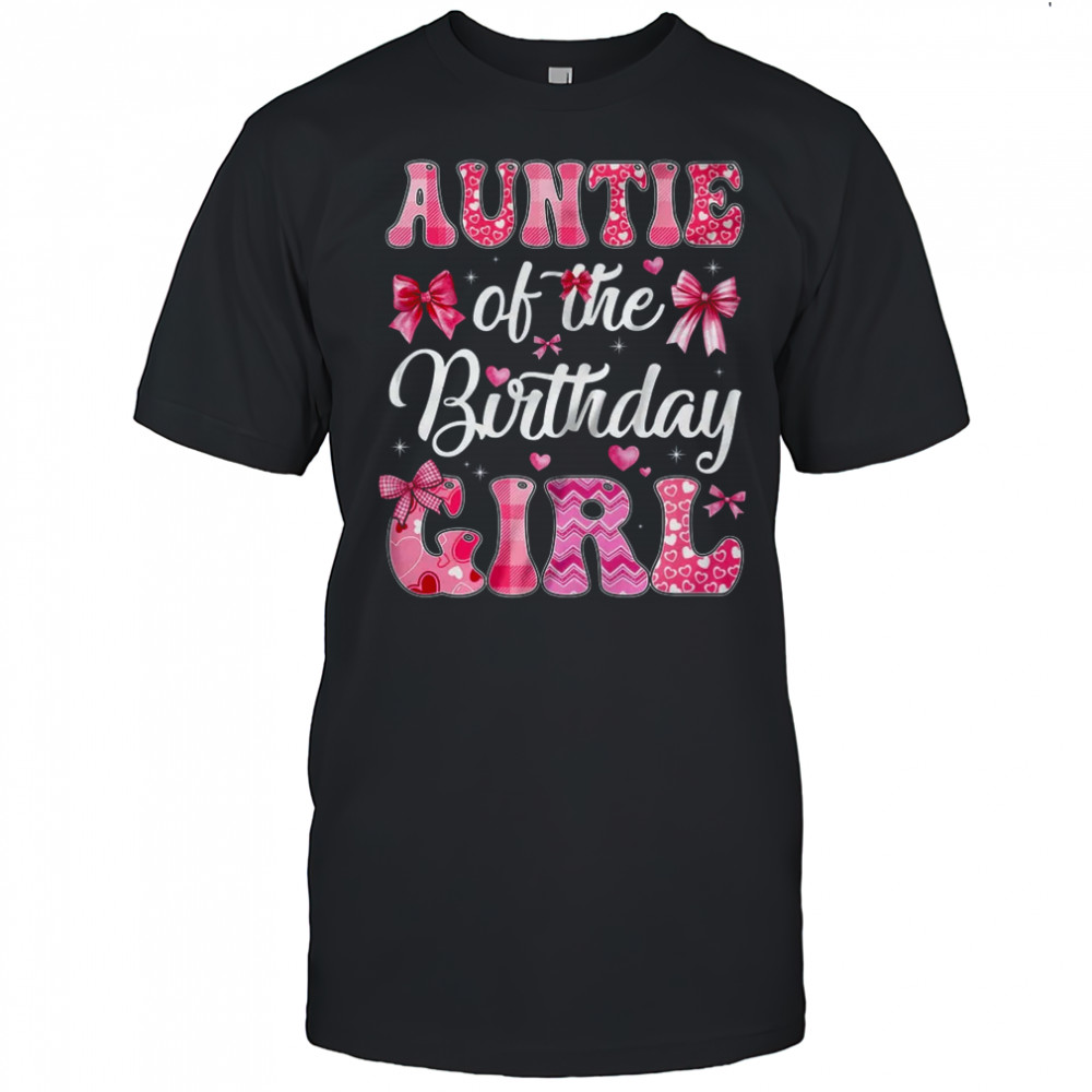 Auntie Of The Birthday Girl Family Pink Coquette Bow shirt