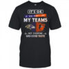 Baltimore Orioles x Baltimore Ravens It’s Ok If You Don’t Like My Team Not Everyone Has Good Taste 2025 Shirt