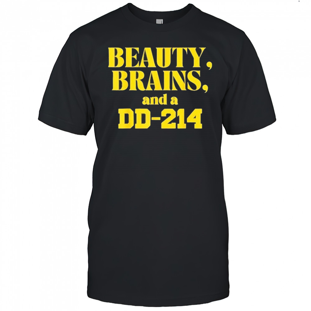 Beauty Brains And A DD-214 Shirt