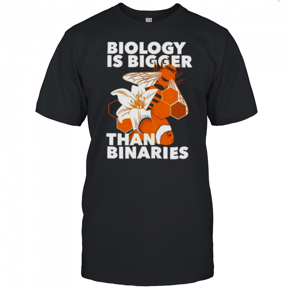 Bee and Nemo fish biology is bigger than binaries shirt