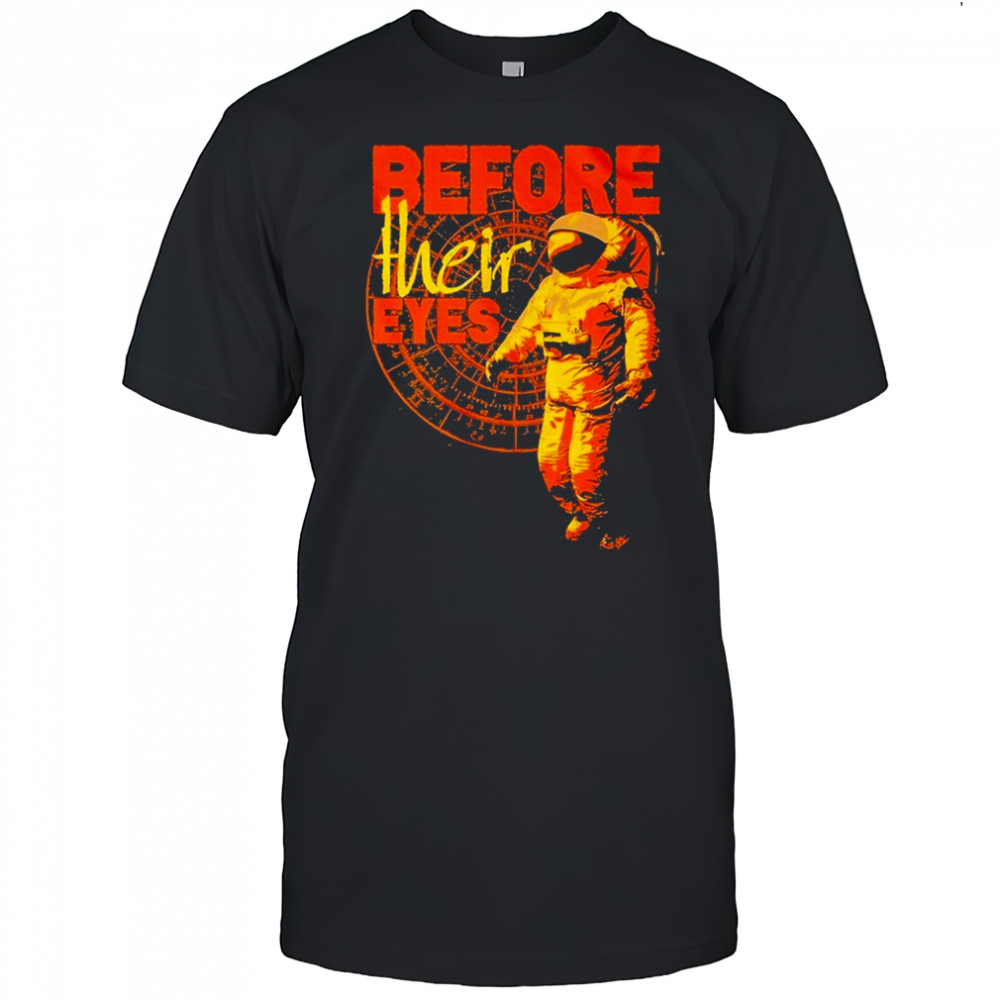 Before Their Eyes Astronaut T-shirt