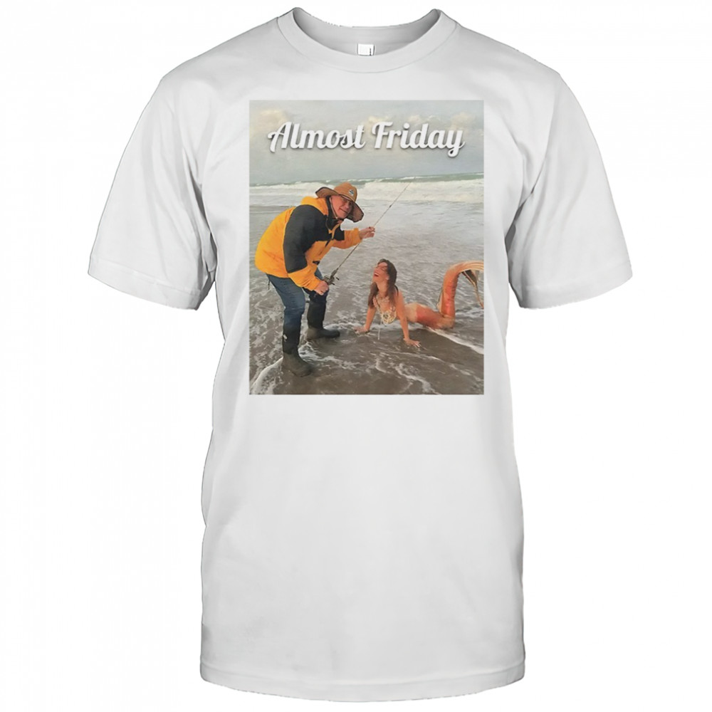 Belichick Fishing Almost Friday shirt