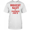Biggest Slut At Grocery shirt