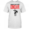 Biggest Slut In The Conclave T-Shirt