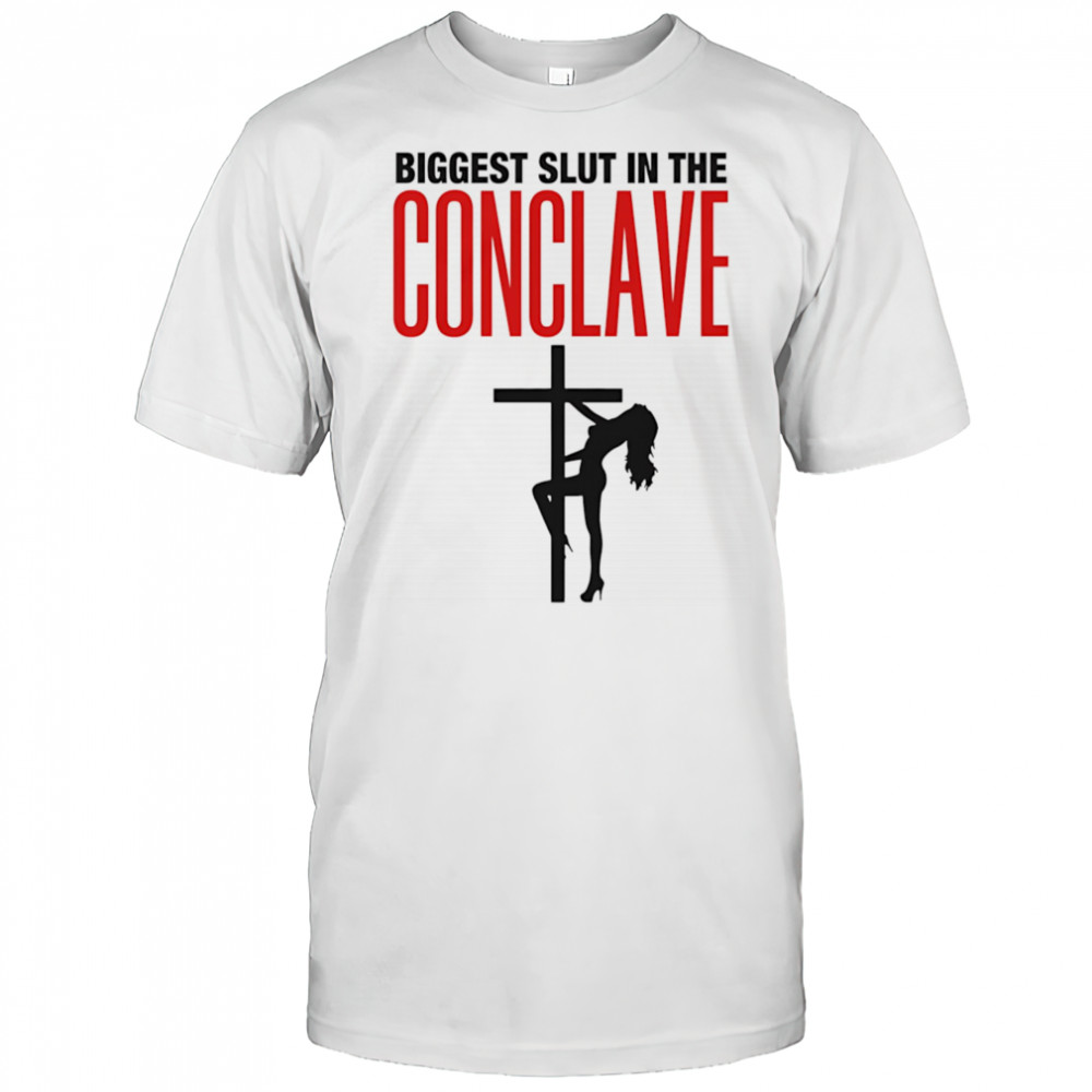 Biggest Slut In The Conclave