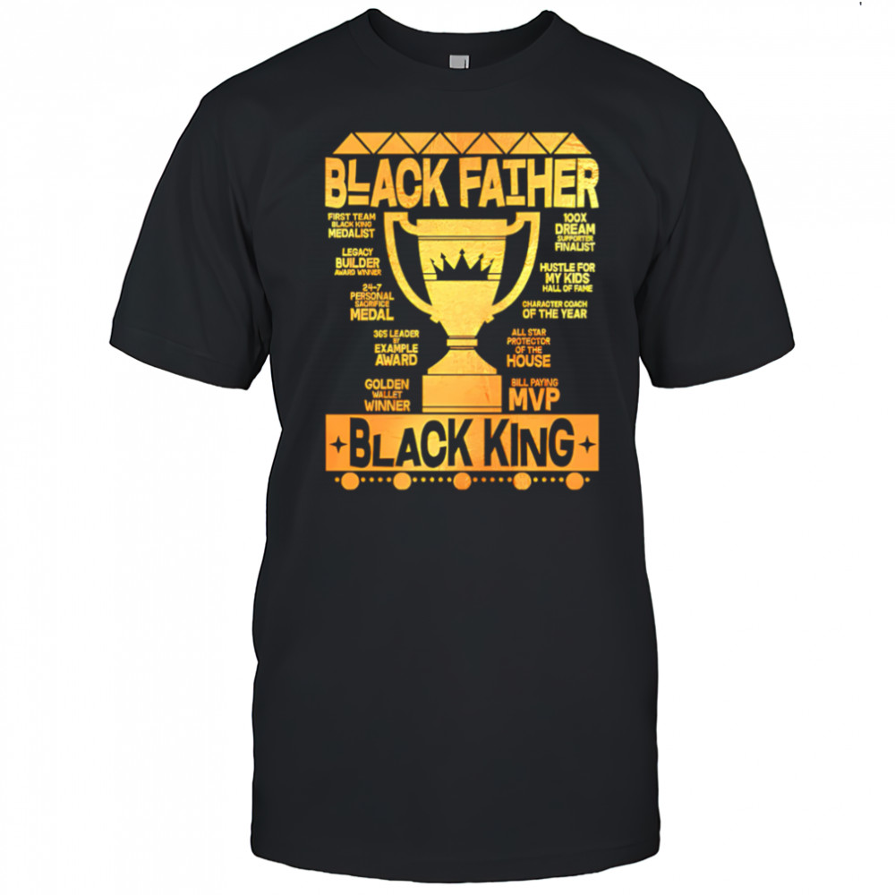 Black Father Black King MVP Dad shirt
