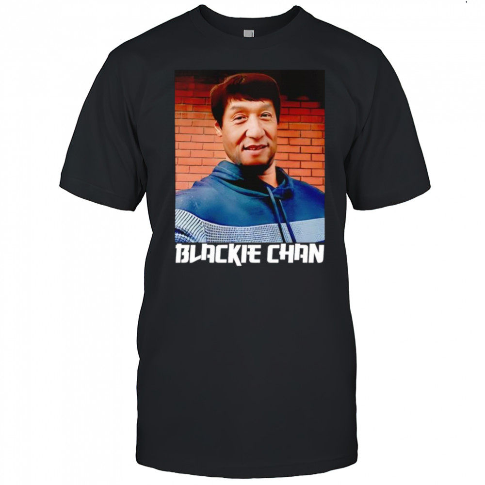 Blackie Chan shirt