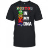 Boston sports in my DNA Celtics Bruins Red Sox Patriots shirt