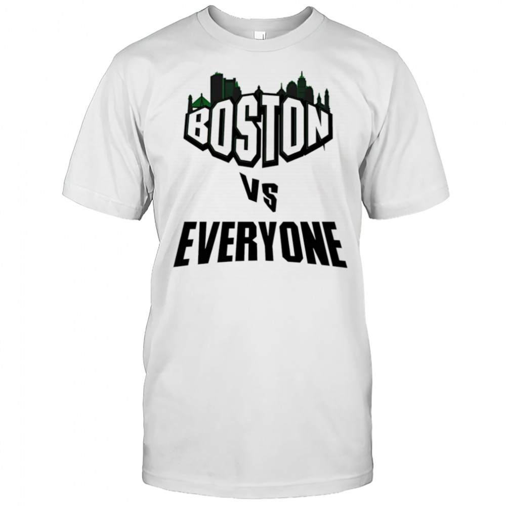 Boston vs everyone shirt