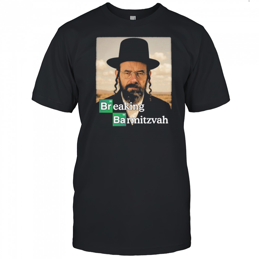 Breaking Bad Breaking Barmitzvah T-shirt