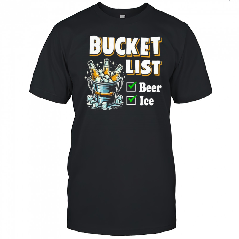 Bucket List Beer Ice T-Shirt