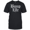 Bump Life T-Shirt