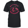 Buthole whisperere shirt