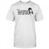 Call Me When You Know Better Shirt