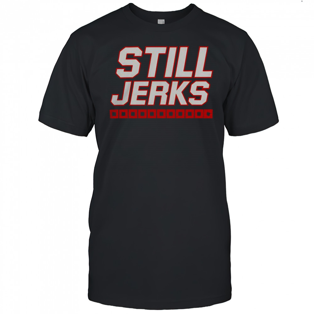 Carolina Hurricanes Still Jerks T-Shirt