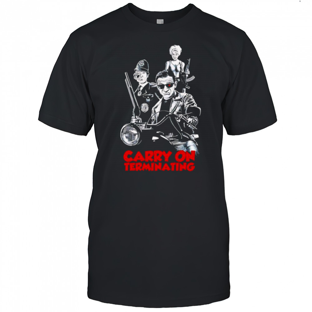 Carry On Terminating shirt