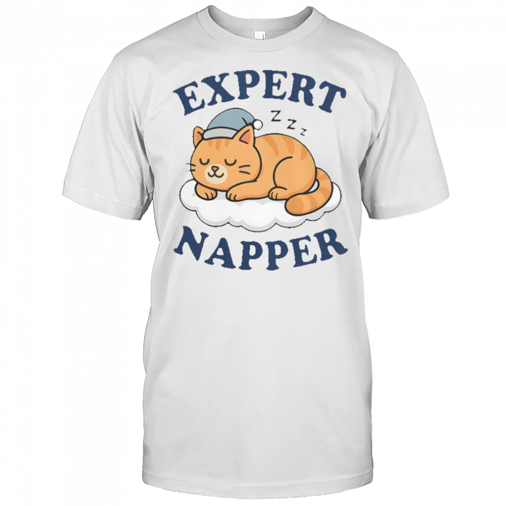 Cat Expert Napper Kitty Sarcasm Humor Cat Saying T-Shirt