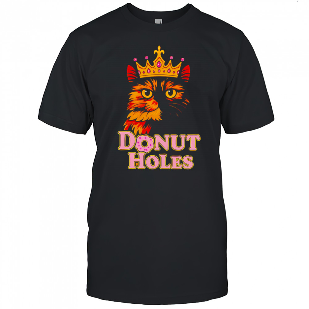 Cat King Donut Holes shirt