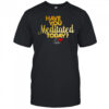 Chaka Khan Have You Meditated Today Shirt
