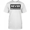 Charlie Kirk Never Surrender T-Shirt