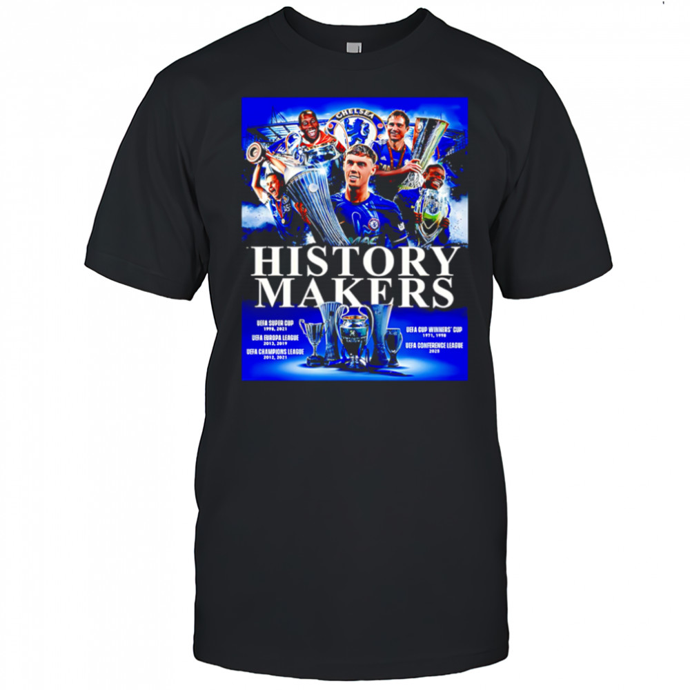 Chelsea Claims Victory In The 2024-25 UEFA Conference League History Makers shirt