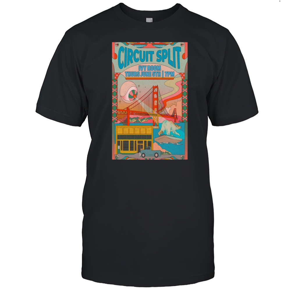 Circuit Splits New Tour Thurs June 5th 2025 Ivy Room London UK t-shirt