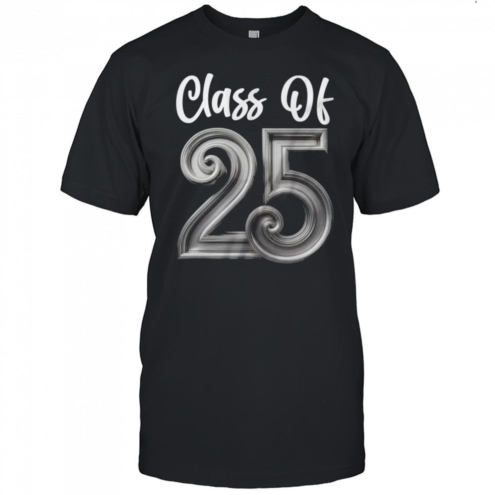 Class Of 2025 Graduate Graduation Senior High School College shirt