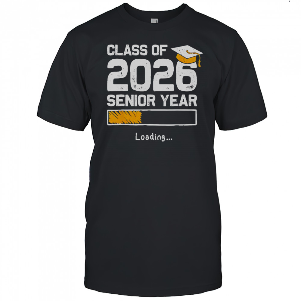 Class Of 2026 Senior Year Loading T-Shirt