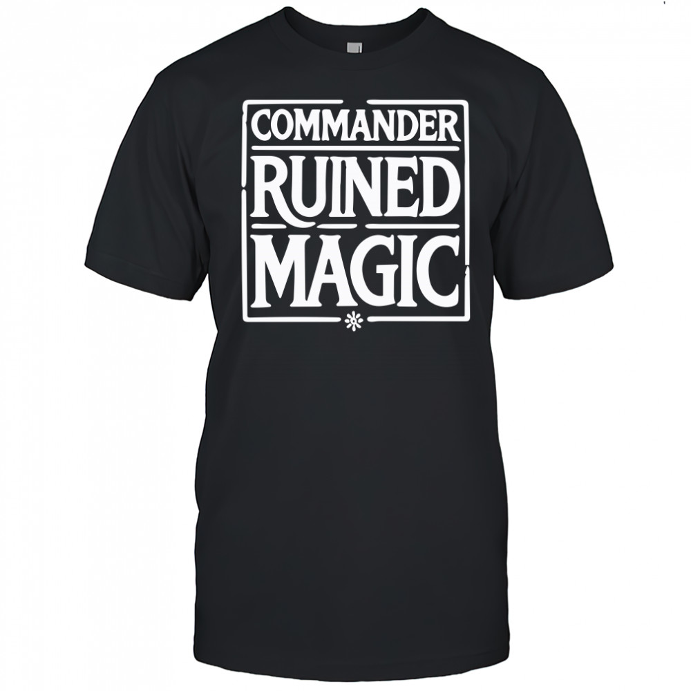 Commander Ruined Magic