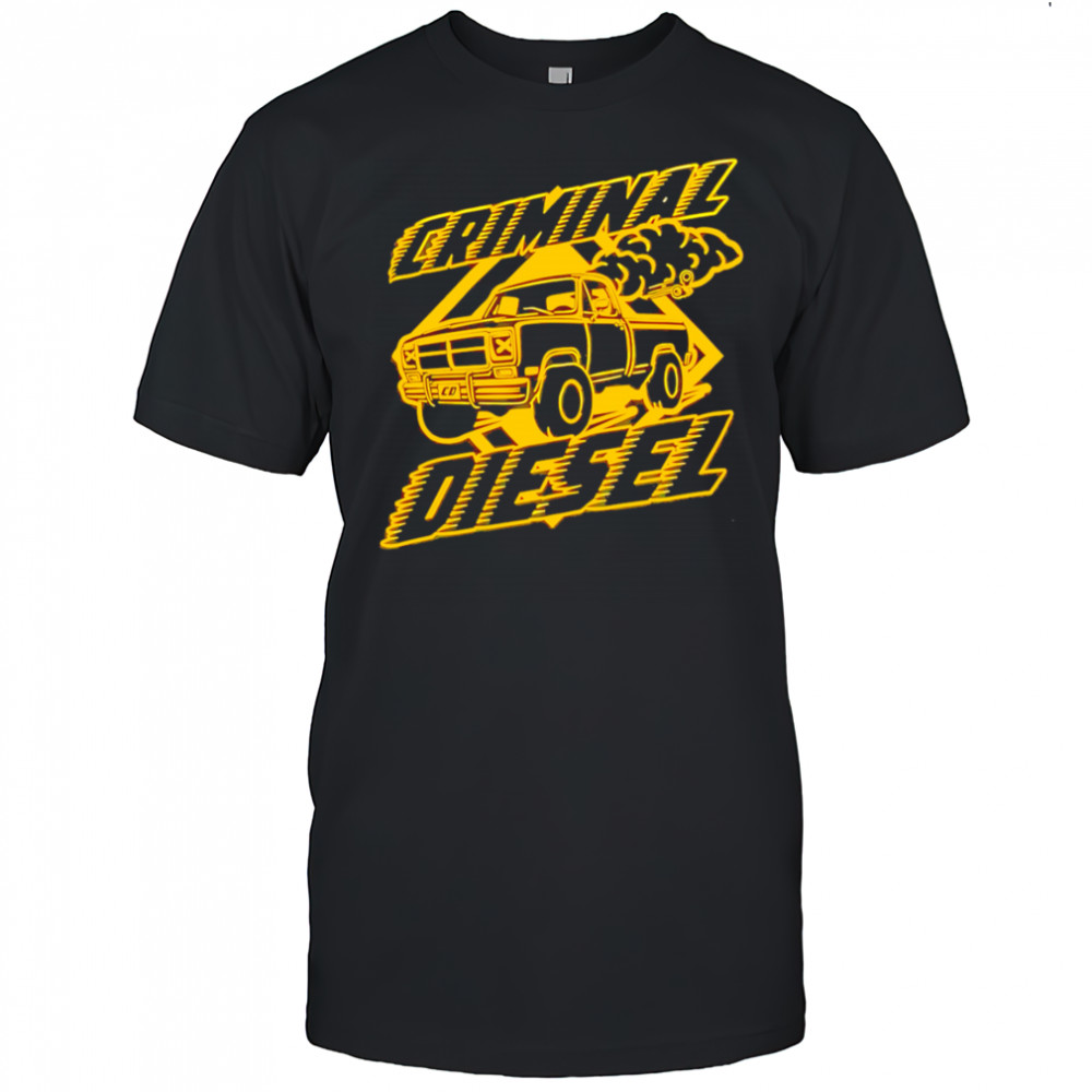 Criminal Diesel Car shirt