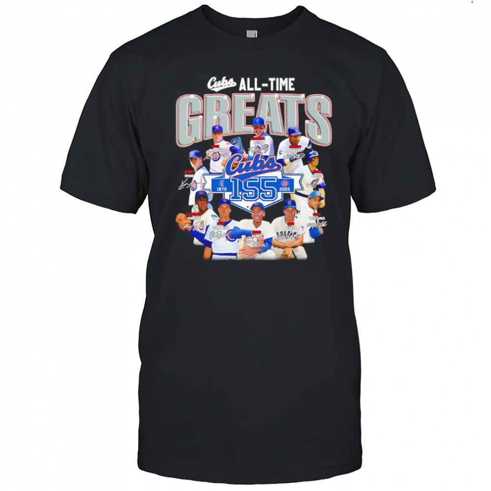 Cubs all time greats 1870 2025 shirt