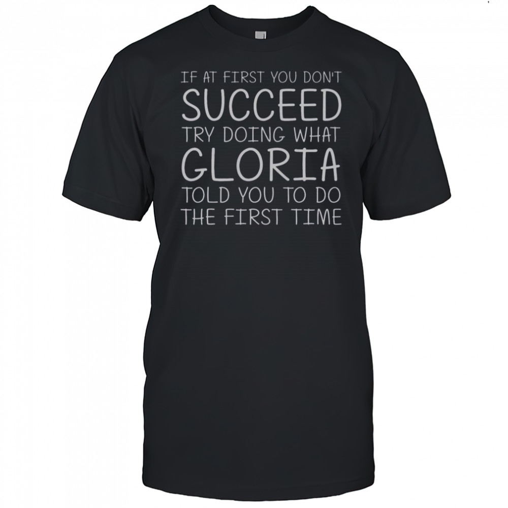 Custom Women Name Girl Mom Wife Birthday Presents Gloria T-Shirt