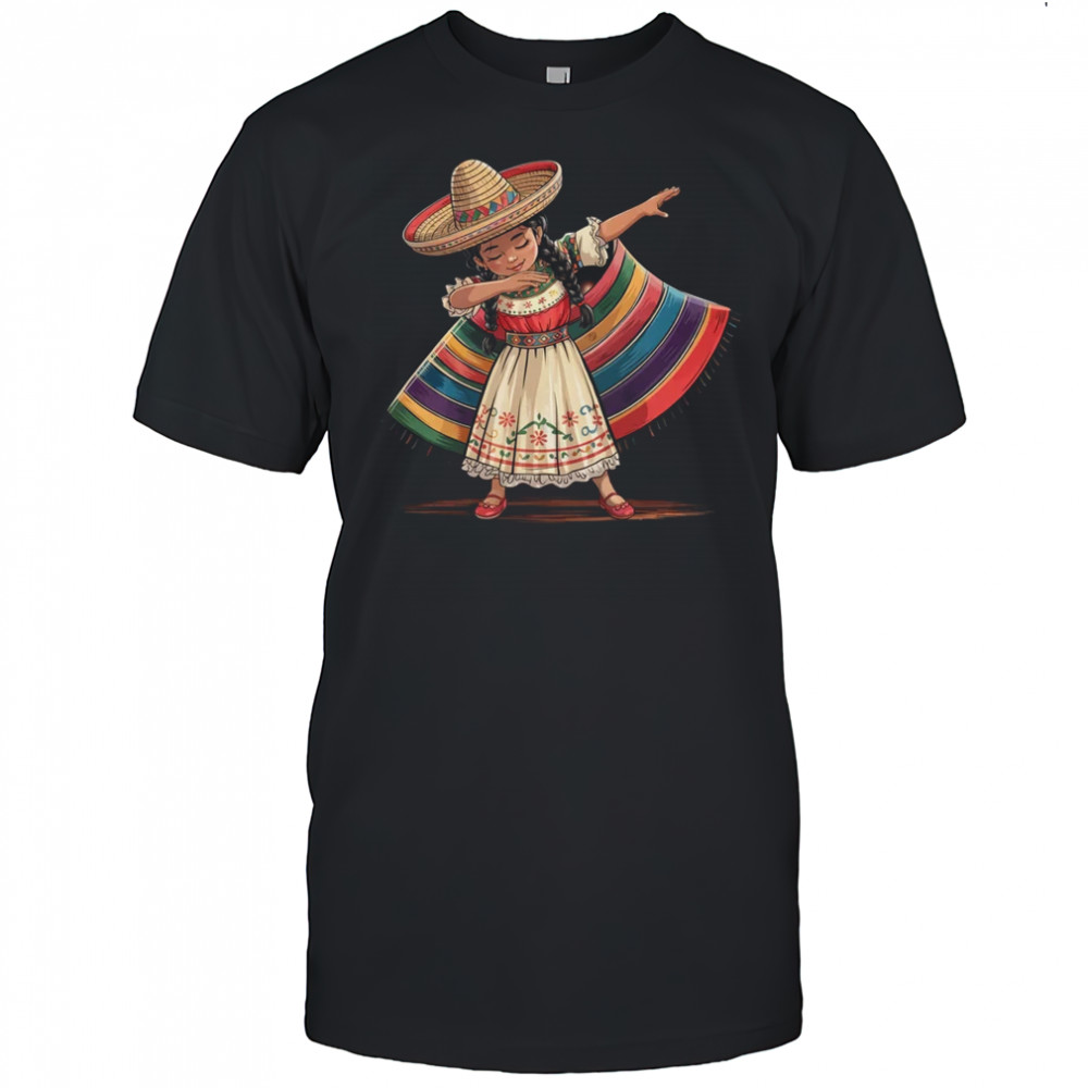 Dabbing Mexican Poncho Sombrero Cinco De Mayo Girl shirt