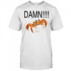 Damn crab shirt