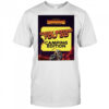 Danny Wimmer Presents Welcome To Rockville May 15-18 2025 Know Before You Go Camping Edition t-shirt