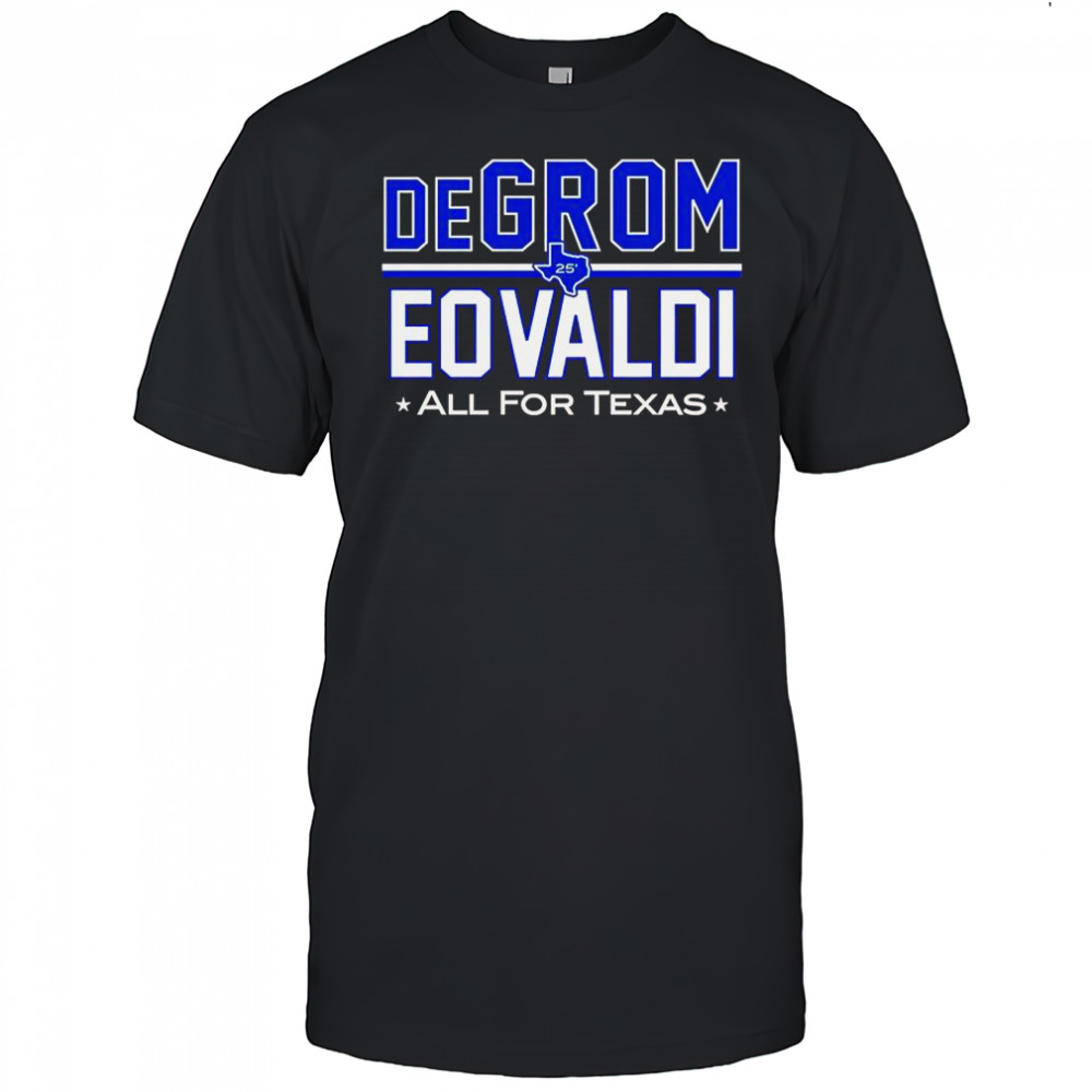 DeGrom Eovaldi All For Texas T-Shirt