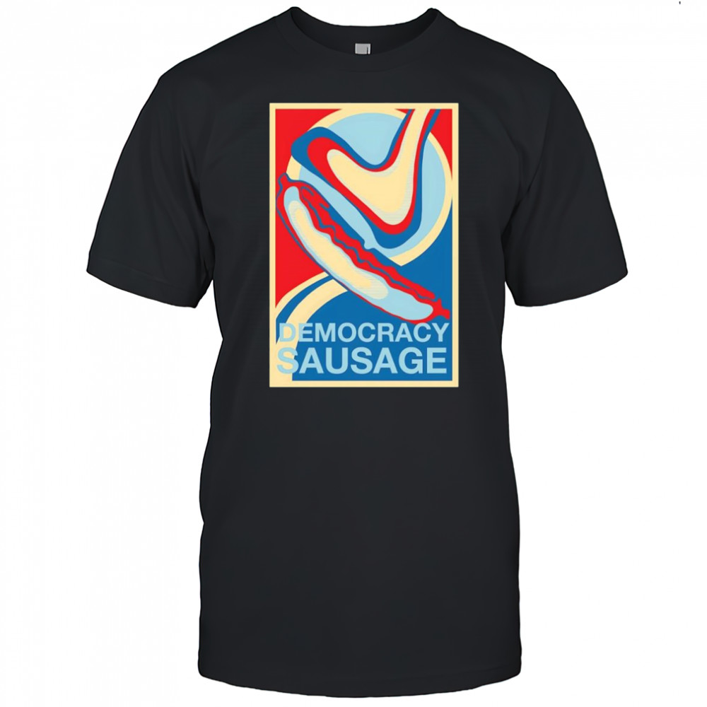Democracy Sausage shirt
