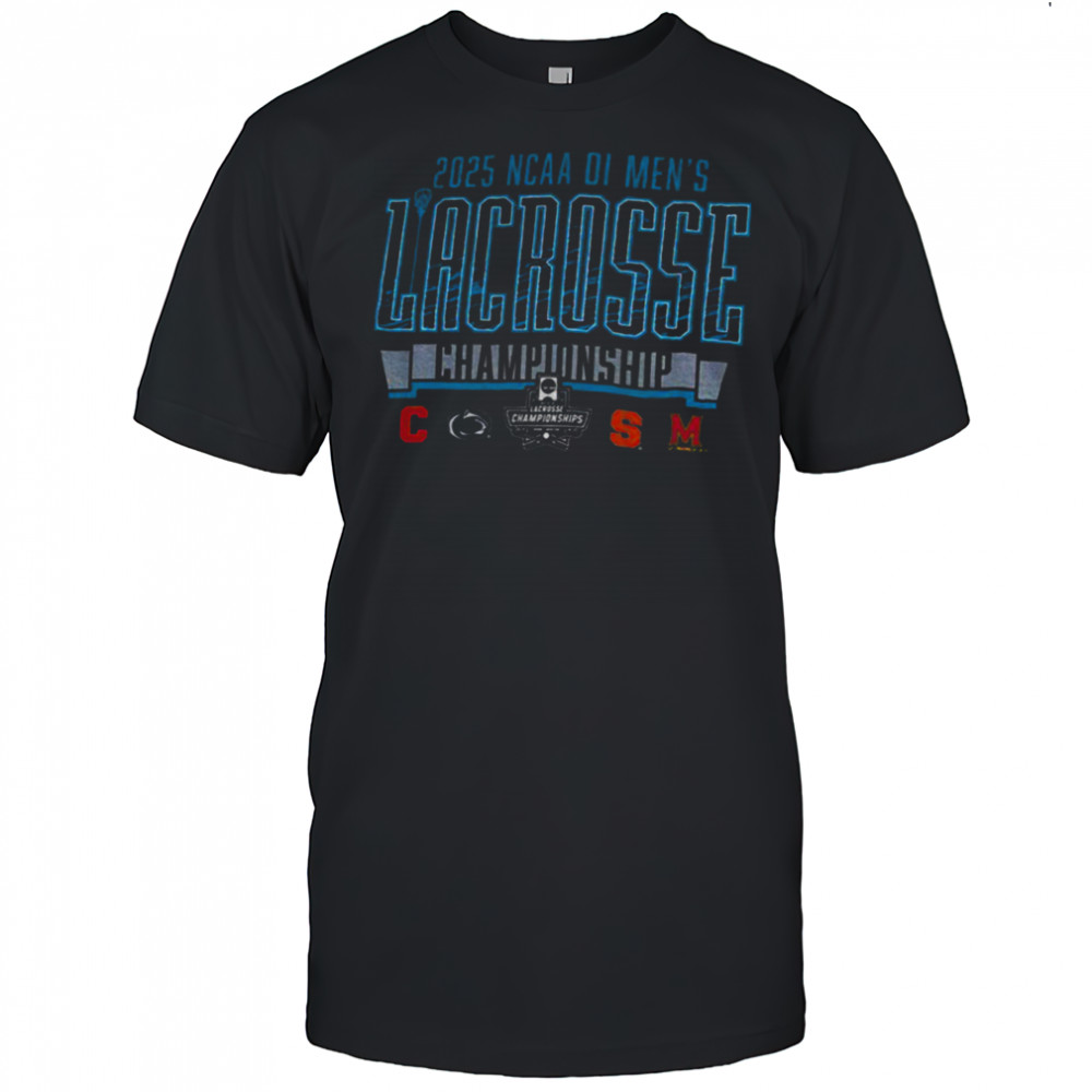 Division I Men’s Lacrosse Championship Four Team NCAA 2025 shirt