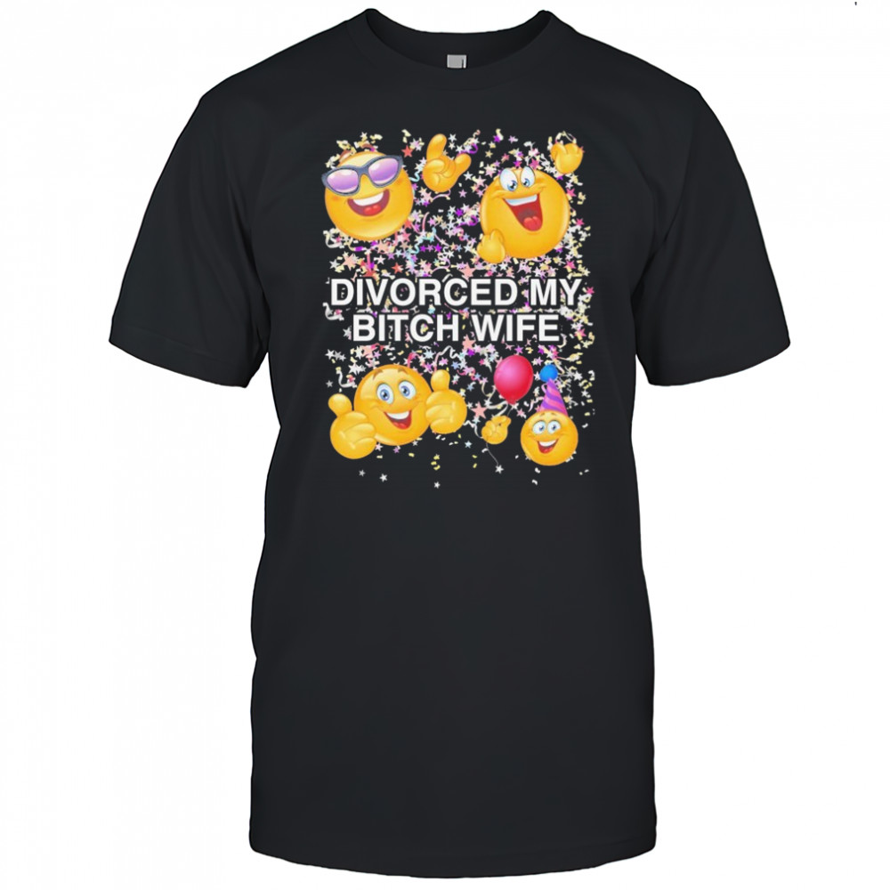 Divorced My Wife T-shirt