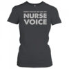 Don’t Make Me Use My Nurse Voice T-Shirt