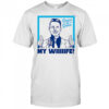 Down To Dunk My Wiiiiife shirt