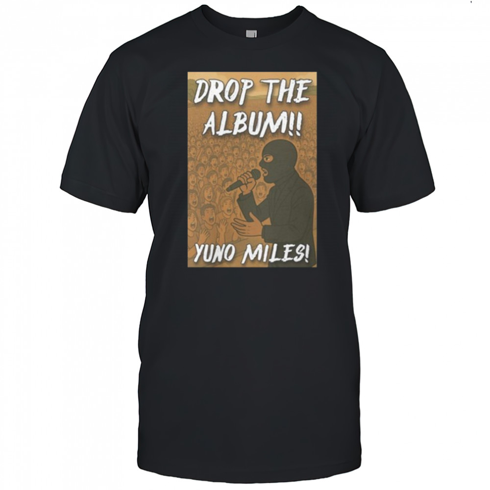 Drop The Album Yuno Miles 2025 t-shirt