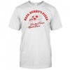Durry Papa Durry’s Pizza Turn That From Upside Down T-Shirt