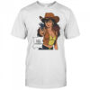 Easy there cowboy shirt