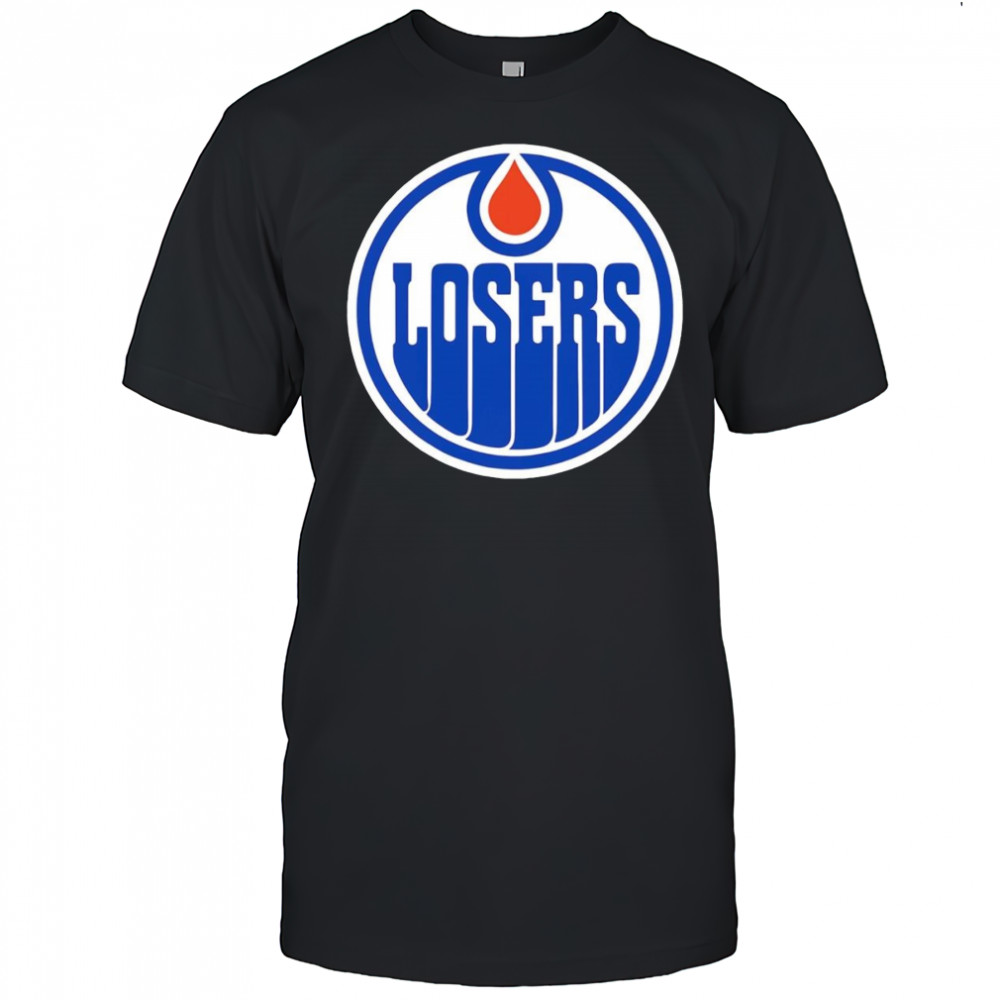 Edmonton Oilers losers shirt