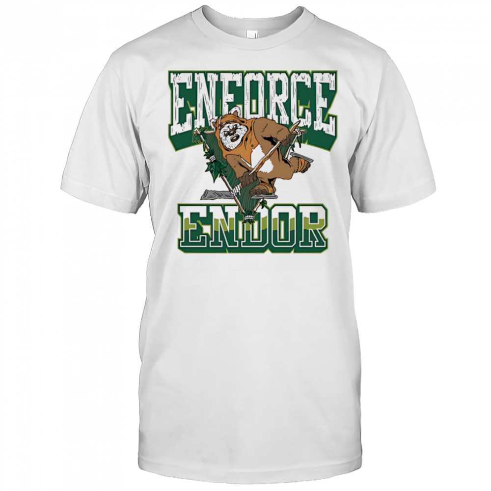 Enforce Endor shirt