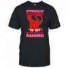 Eternally Damned to get eternally rammed shirt