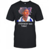 Everybody was turnt shirt