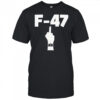 F-47 middle finger shirt