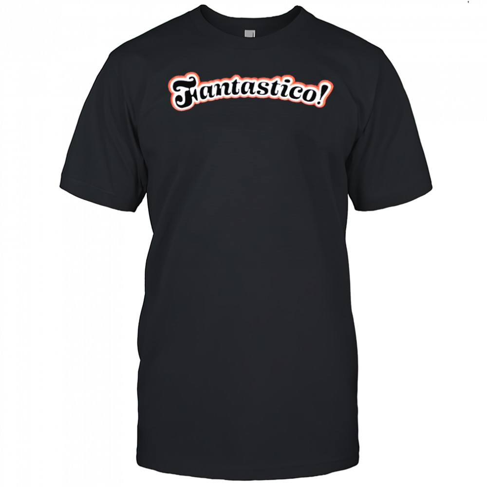Fantastico! T-Shirt